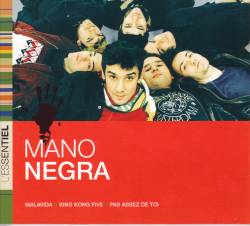 Mano Negra : L'Essentiel Mano Negra